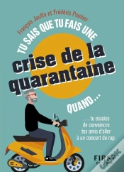 Capa do artigo Tu Sais Que Tu Fais Ta Crise De La Quarantaine