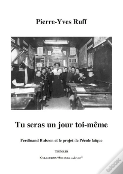Capa do artigo Tu Seras Un Jour Toi-Même ; Ferdinand Buisson Et Le Projet De L'École Laïque