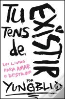 Tu Tens de Existir
