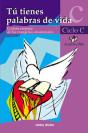 Tú Tienes Palabras De Vida - Ciclo C - Preview