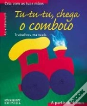 TU-TU-TU, Chega o Comboio
