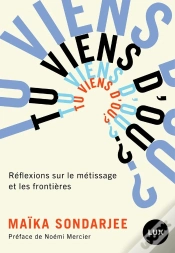 Capa do artigo Tu Viens Dou ? Réflexions Sur Le Métissage Et Les Frontières