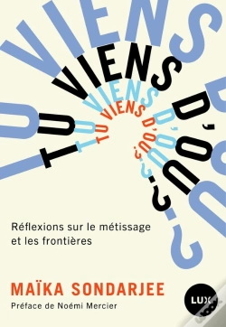 Capa do artigo Tu Viens Dou ? Réflexions Sur Le Métissage Et Les Frontières