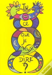 Tu Vois Ce Que Je Veux Dire