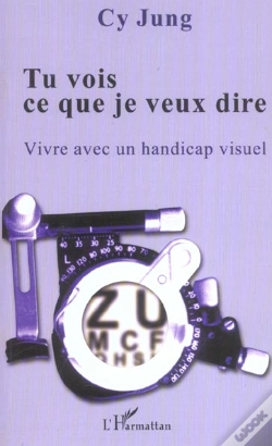 Capa do artigo Tu Vois Ce Que Je Veux Dire ; Vivre Avec Un Handicap Visuel