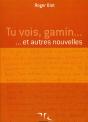 Tu Vois, Gamin Et Autres Nouvelles - Preview