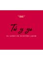 Tú Y Yo, El Libro De Nuestro Amor - Preview