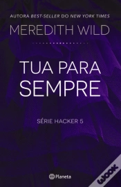 Capa do artigo Tua para Sempre - Hacker 5