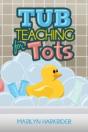 Tub Teaching For Tots - Preview