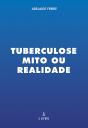 Tuberculose Mito ou Realidade - Preview