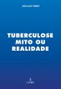 Tuberculose Mito ou Realidade - Preview
