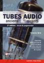 Tubes Audio Anciens & Recents - 2e Edition Revue Et Augmentee - Repertoire De 1500 Marques De Tubes - Preview