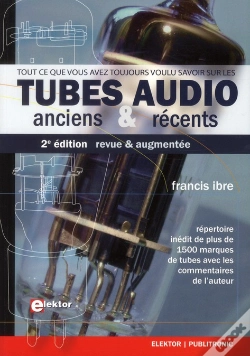 Capa do artigo Tubes Audio Anciens & Recents - 2e Edition Revue Et Augmentee - Repertoire De 1500 Marques De Tubes