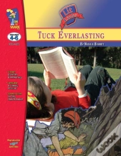 Tuck Everlasting, By Natalie Babbitt Lit Link Grades 4-6