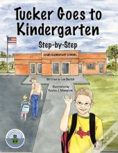 Tucker Goes To Kindergarten