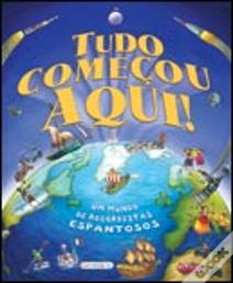 Tudo Começou Aqui!