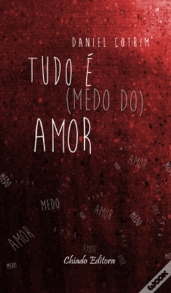 Capa do artigo Tudo é (medo do) Amor