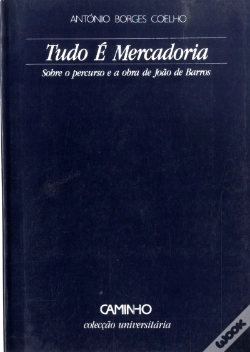 Capa do artigo Tudo é Mercadoria. Vida e Obra de João de Barros