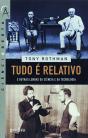 Tudo é Relativo e Outras Lendas da Ciência e da Tecnologia - Preview