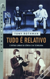 Capa do artigo Tudo é Relativo e Outras Lendas da Ciência e da Tecnologia