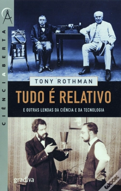 Capa do artigo Tudo é Relativo e Outras Lendas da Ciência e da Tecnologia