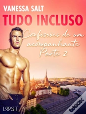 Capa do artigo Tudo Incluso — Confissões De Um Acompanhante Parte 2 - Conto Erótico