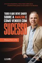 Tudo o que deve saber sobre a Amazon e como vender com sucesso
