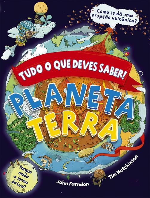 Tudo o que deves saber! Planeta Terra