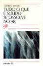 Tudo o Que é Sólido se Dissolve no Ar - Preview