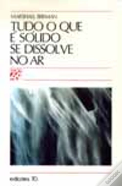Capa do artigo Tudo o Que é Sólido se Dissolve no Ar