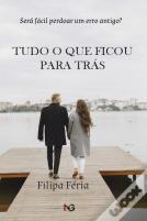 Tudo o que Ficou para Trás