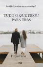 Tudo o que Ficou para Trás - Preview