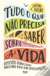 Capa do artigo Tudo o que Não Precisa de Saber sobre a Vida