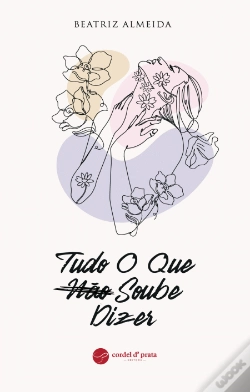 Capa do artigo Tudo o que Não Soube Dizer