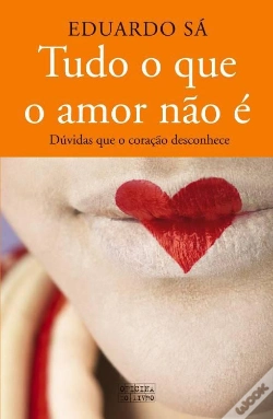 Capa do artigo Tudo o que o Amor Não É