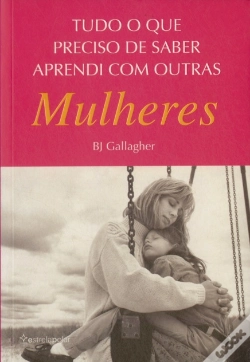 Capa do artigo Tudo o que Preciso de Saber Aprendi com Outras Mulheres