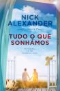 Tudo o que Sonhámos - Preview
