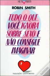 Capa do artigo Tudo o que Você Ignora sobre o Sexo e não Consegue Imaginar