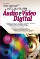 Tudo o Que Você Precisa Saber Sobre Áudio e Vídeo Digital