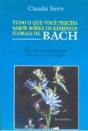 Tudo o Que Você Precisa Saber Sobre os Remédios Florais de Bach - Preview