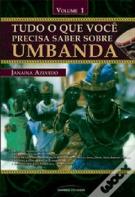 Tudo o Que Você Precisa Saber Sobre Umbanda