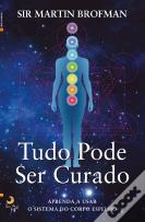 Tudo Pode Ser Curado