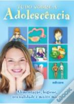 Tudo Sobre a Adolescência