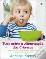 Tudo Sobre a Alimentação das Crianças