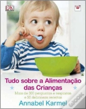 Tudo Sobre a Alimentação das Crianças