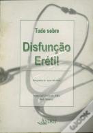 Tudo Sobre Disfunção Erétil