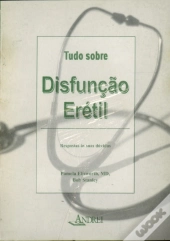 Tudo Sobre Disfunção Erétil