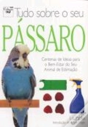 Capa do artigo Tudo Sobre o Seu Pássaro