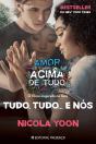 Tudo, Tudo... E Nós - Preview