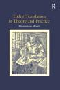 Tudor Translation In Theory And Practice - Preview